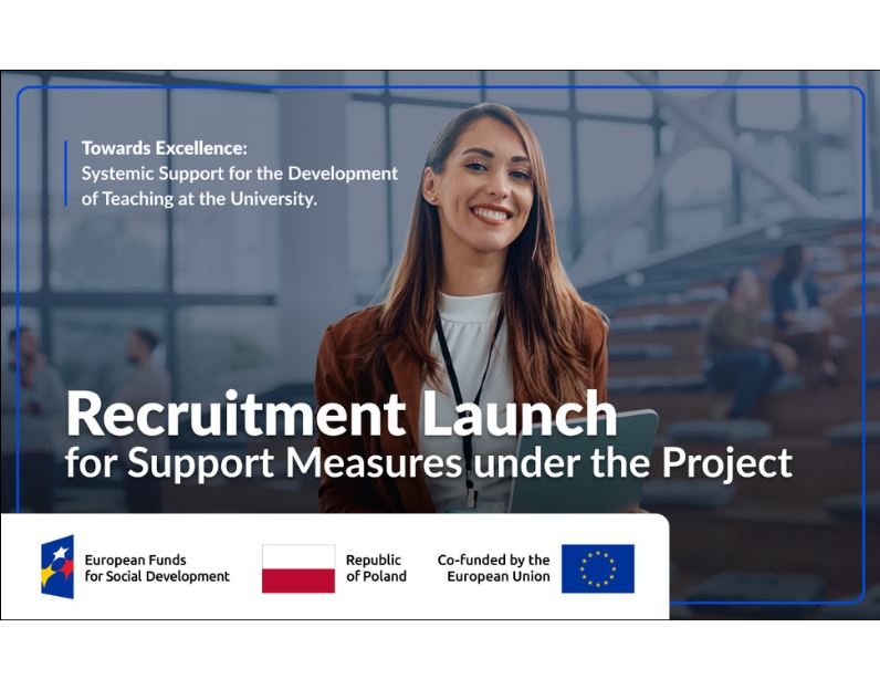 Recruitment for the Project „Towards Excellence – Systemic Support for the Development of Teaching at the University”