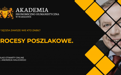 Czy sędzia zawsze wie, kto zabił? Proces poszlakowy. Wykład otwarty dr. Andrzeja Malickiego