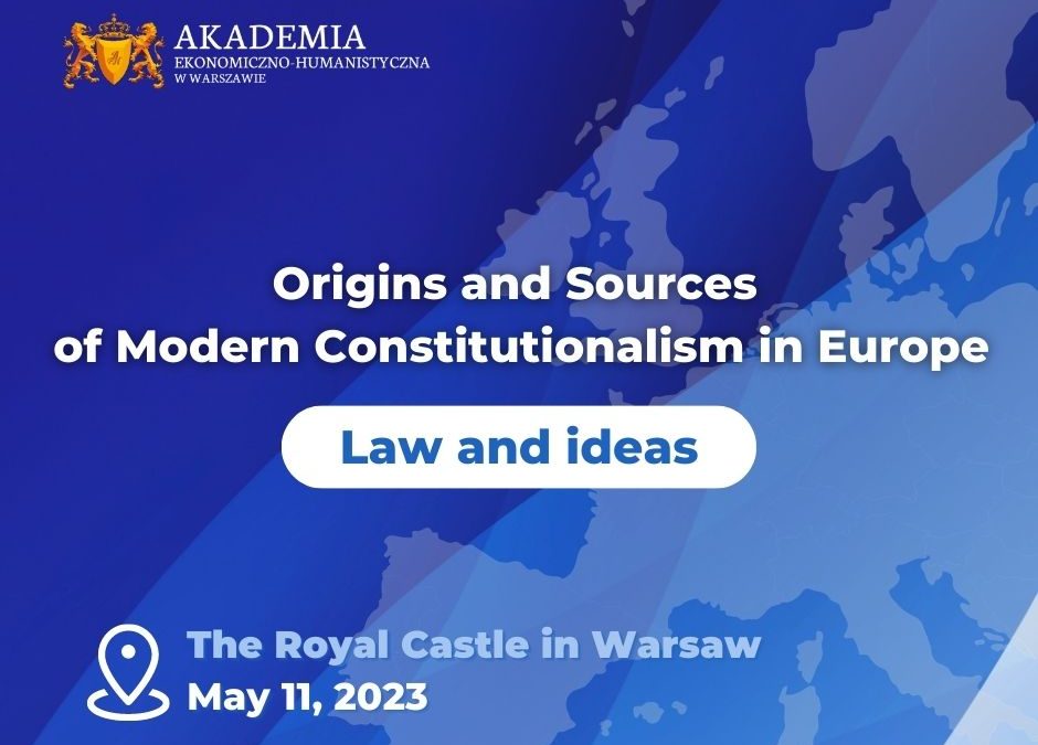 Zaproszenie na konferencję „Origins and Sources of Modern Constitutionalism in Europe. Law and ideas.”